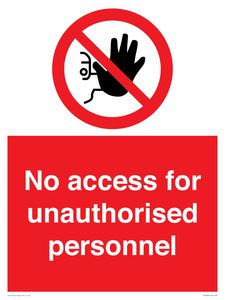 No access for unauthorised personnel Prohibition Sign